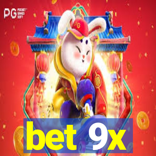 bet 9x